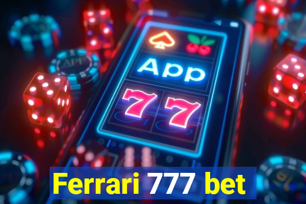 Ferrari 777 bet